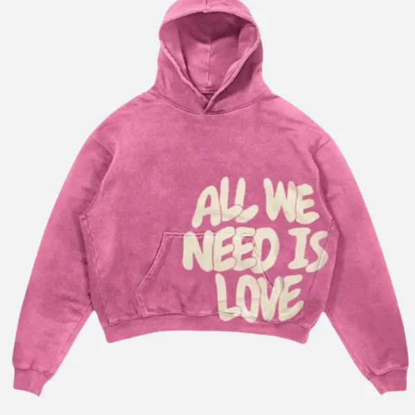 All We Need Is Love Hoodie